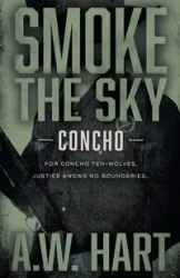 Smoke the Sky - Hart A.W.