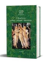 Charyty - radość, wdzięk, optymizm - Małgorzata Sokalska, Maria Cieśla-Korytowska