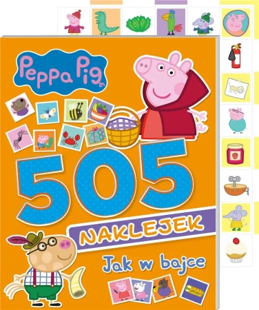 Świnka Peppa. 505 naklejek cz.3 Jak w bajce - Opracowanie zbiorowe