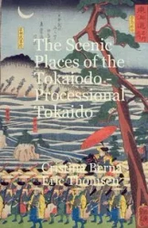 The Scenic Places of the Tōkaidō  Processional Tōkaidō - Berna Cristina