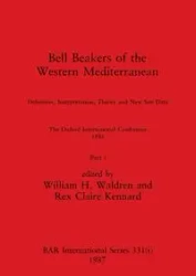 Bell Beakers of the Western Mediterranean, Part i - Waldren William H.