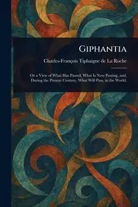 Giphantia - Tiphaigne de La Roche Charles-François