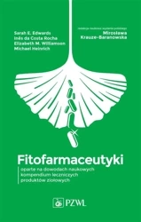 Fitofarmaceutyki - oparte na dowodach naukowych... - Mirosława Krauze-Baranowska, Dominika Pioterczak