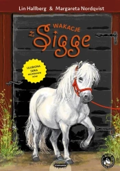 Sigge. Wakacje z Sigge - Lin Hallberg, Margareta Nordqvist, Dorota Skowroń