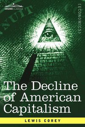 The Decline of American Capitalism - Corey Lewis