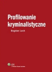 Profilowanie kryminalistyczne - Bogdan Lach
