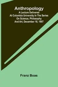 Anthropology - Boas Franz
