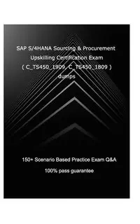 SAP S/4HANA Sourcing and Procurement Upskilling Certification Exam ( C_TS450_1909, C_TS450_1809 ) - F SOFYAN