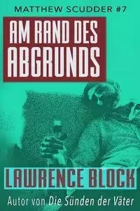Am Rand des Abgrunds - Lawrence Block