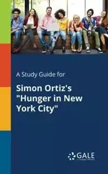 A Study Guide for Simon Ortiz's "Hunger in New York City" - Gale Cengage Learning
