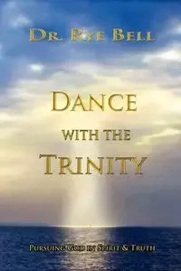 DANCE WITH THE TRINITY - Bell Rye