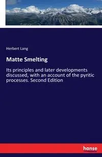 Matte Smelting - Lang Herbert