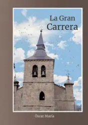 La gran carrera - Óscar Barreno