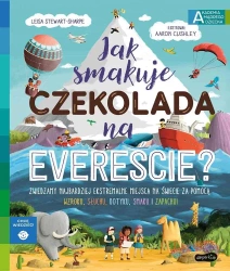 Jak smakuje czekolada na Evereście? - Leisa Stewart-Sharpe, Aaron Cushley, Kazimierz Py