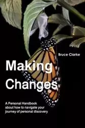 Making Changes - Bruce Clarke