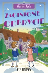 Agencja detektywistyczna Christie i Agaty T.1 - Pip Murphy