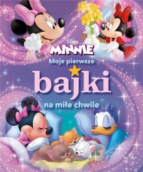 Moje pierwsze bajki na miłe chwile. Disney Minnie - praca zbiorowa