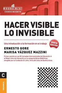 Hacer visible lo invisible - Ernesto Gore