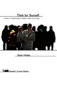 Think for Yourself! - Steve Hindes