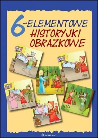 6-Elementowe historyjki obrazkowe w.2023 - opracowanie zbiorowe