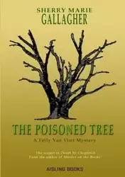 The Poisoned Tree - Sherry Marie Gallagher