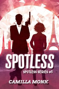 Spotless - Camilla Monk