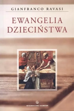 Ewangelia dzieciństwa - Gianfranco Ravasi