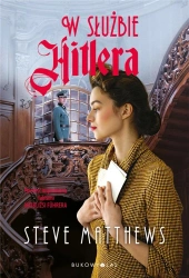 W służbie Hitlera - Steve Matthews