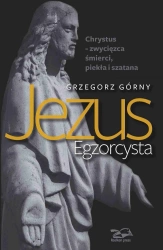 Jezus Egzorcysta - Grzegorz Górny