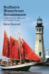 Buffalo's Waterfront Renaissance - Gene Bunnell