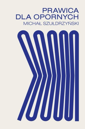 eBook Prawica dla opornych - Michał Szułdrzyński epub mobi