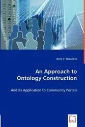 An Approach to Ontology Construction - Anna V. Zhdanova