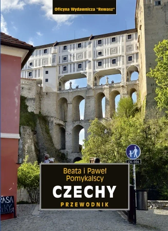 Czechy. Przewodnik krajoznawczy - Beata Pomykalska