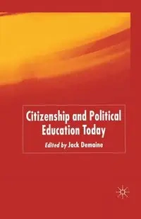 Citizenship and Political Education Today - Demaine J.
