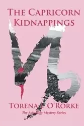 The Capricorn Kidnappings - O'Rorke M.Ed. Torena J.