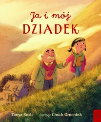 Ja i mój dziadek - Tanya Rosie