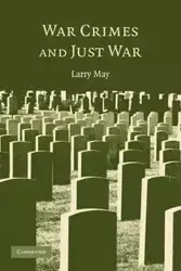 War Crimes and Just War - May Larry