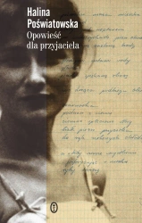 Opowieść dla przyjaciela - Halina Poświatkowska