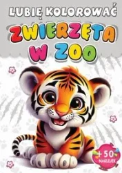 Kolorowanka Zwierzęta w zoo + 50 naklejek - praca zbiorowa