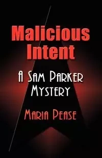 Malicious Intent - Maria Pease