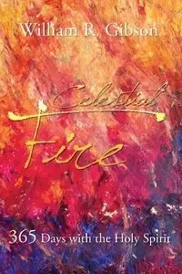 Celestial Fire - William R. Gibson