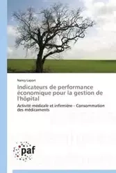 Indicateurs de performance économique pour la gestion de l'hôpital - LAPORT-N