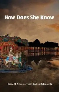 How Does She Know - Sylvester Diane M.