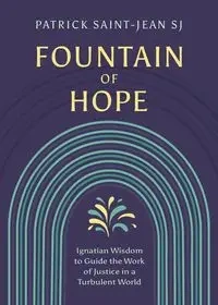 Fountain of Hope - Patrick Saint-Jean SJ