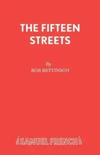 The Fifteen Streets - Rob Bettinson