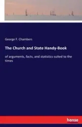 The Church and State Handy-Book - George F. Chambers