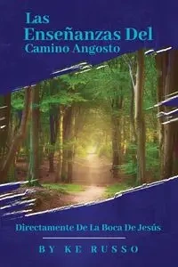 Las Enseñanzas del Camino Angosto - Russo Ke