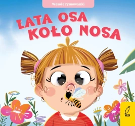Lata osa koło nosa. Wesołe rymowanki - opracowanie zbiorowe