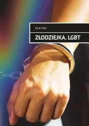 Złodziejka. LGBT - Ola Maj