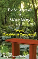 The Zen Approach to Modern Living Vol 2 - Gary Edward Gedall